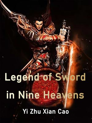 cover image of Legend of Sword in Nine Heavens